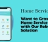 A Top-Notch Solution To Help You Offer Better Home Services